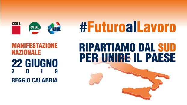 #FuturoalLavoro - Ripartiamo dal Sud per unire il Paese